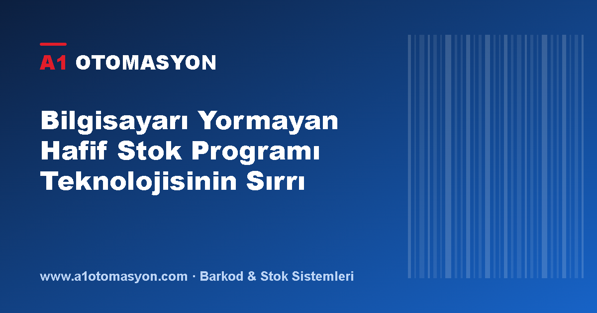 Bilgisayarı Yormayan Hafif Stok Programı Teknolojisinin Sırrı