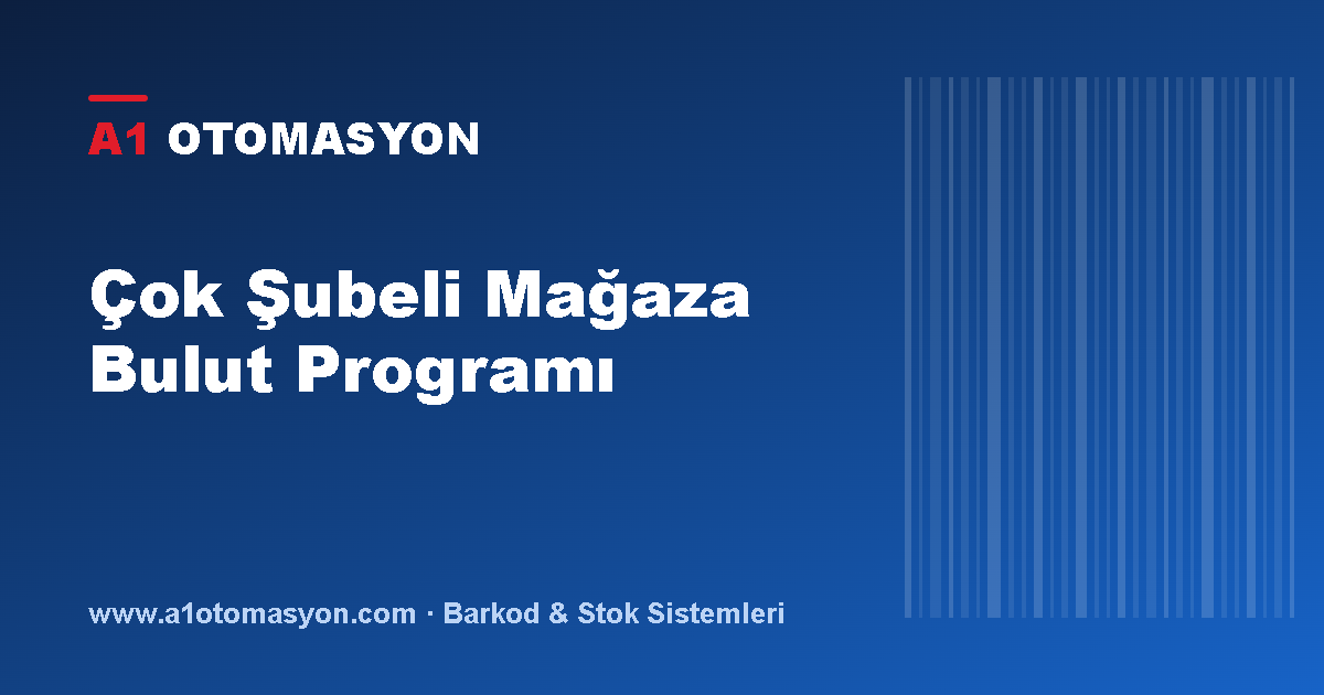 Çok Şubeli Mağaza Bulut Programı