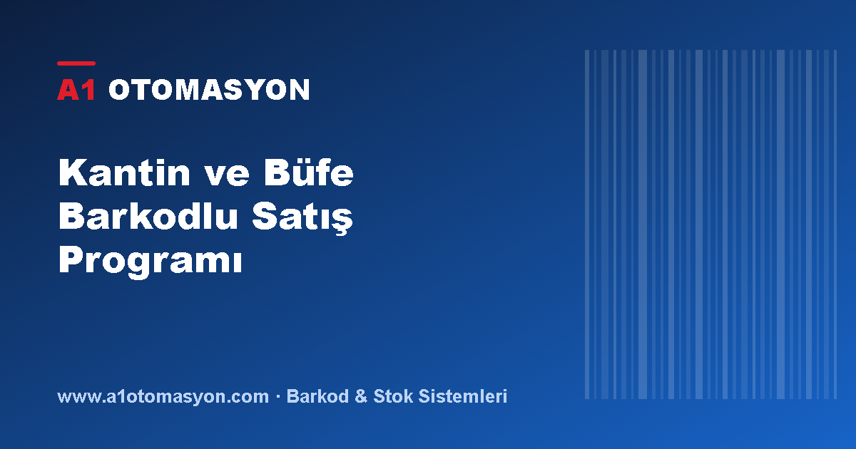 Kantin ve Büfe Barkodlu Satış Programı