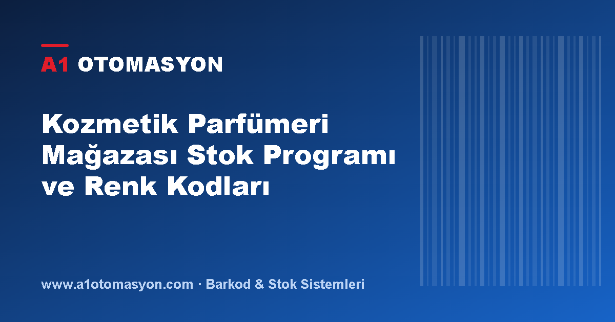 Kozmetik Parfümeri Mağazası Stok Programı ve Renk Kodları