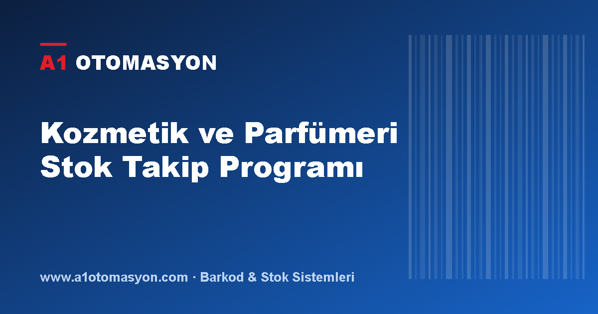 Kozmetik ve Parfümeri Stok Takip Programı