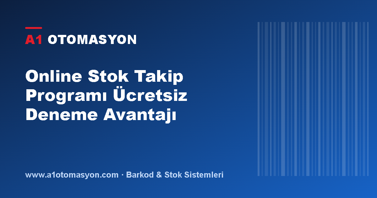 Online Stok Takip Programı Ücretsiz Deneme Avantajı